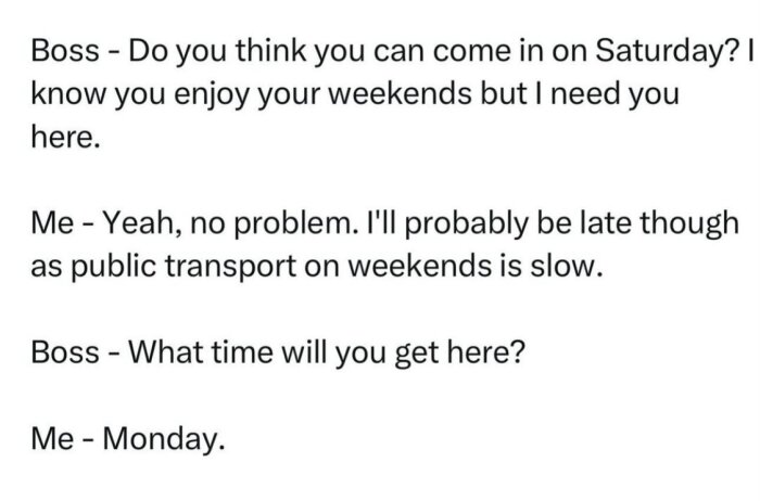 Textkonversation där en chef frågar om anställd kan jobba på lördag och får ett skämtsamt svar.
