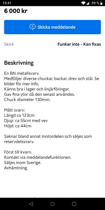 Skärmdump från försäljningsannons med beskrivning av en begagnad BN metallsvarv som säljes som reservdelssvarv.