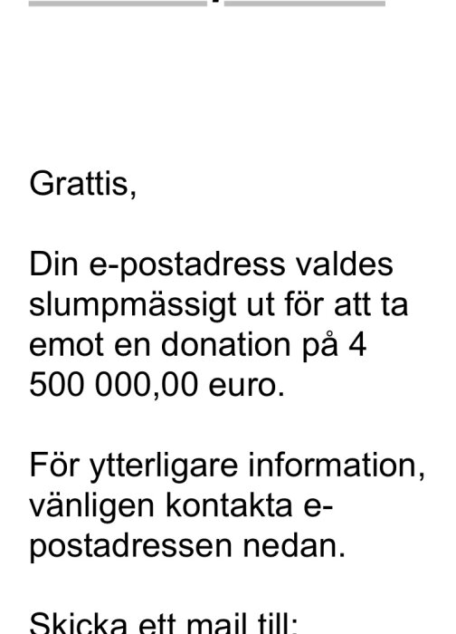 Textmeddelande som påstår att mottagarens e-postadress har valts för att ta emot en donation på 4,5 miljoner euro.