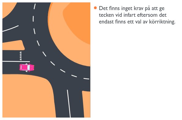 Illustration av en bil som närmar sig en cirkulationsplats, med en text som förklarar att det inte finns något krav att blinka vid infart på grund av endast en körvägsriktning.