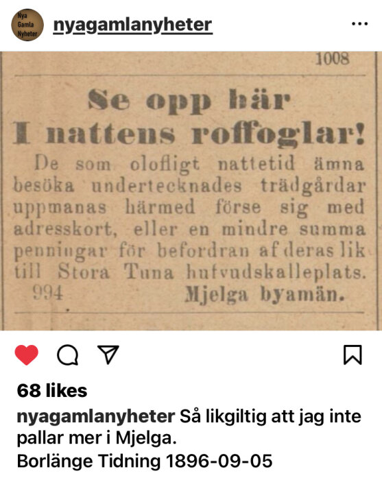 Gammalt tidningsurklipp med rubriken "Se opp här I nattens roffoglar!" och en varning till objudna trädgårdsbesökare i Mjelga. Publicerat på Instagram.