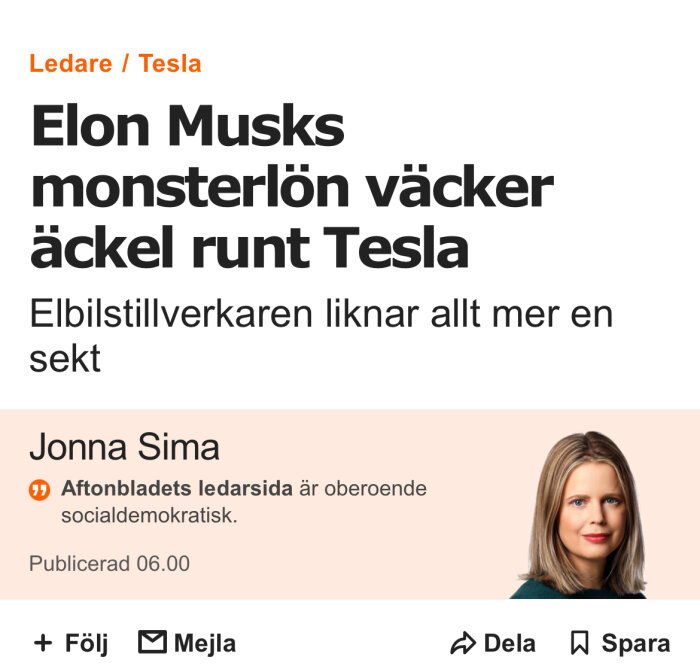 Tidningsartikel om Elon Musks lön med rubriken "Elon Musks monsterlön väcker äckel runt Tesla" av Jonna Sima på Aftonbladet ledarsida.