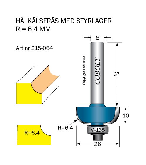 Hålkälsfräs med styrlager från Cobolt, R=6,4 mm, art nr 215-064 med mått och illustration av fräsresultatet.