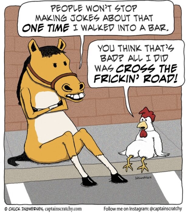 En tecknad häst och kyckling sitter på trottoaren och pratar om skämt. Hästen nämner ett skämt om att gå in i en bar, medan kycklingen nämner att korsa vägen.