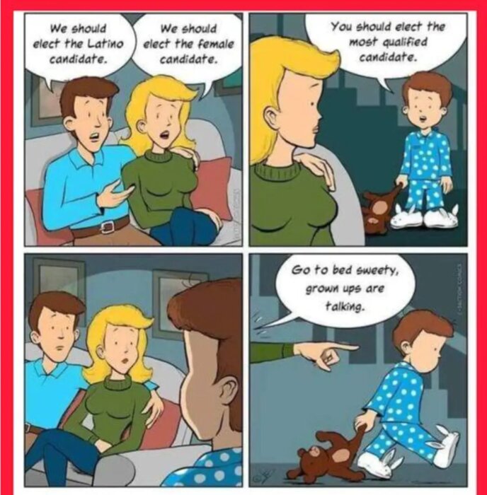 En serieteckning där en man och kvinna diskuterar politiska kandidater, och ett barn föreslår att välja den mest kvalificerade. Kvinnan skickar barnet i säng.