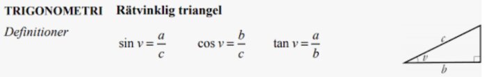 Definition av trigonometriska funktioner för en rätvinklig triangel med vinkeln v och sidorna a, b, och c.