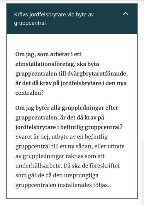 Skärmdump av en diskussionstråd som ställer frågan om jordfelsbrytare krävs vid byte av gruppcentral och gruppledningar, med svar från Elsäkerhetsverket.