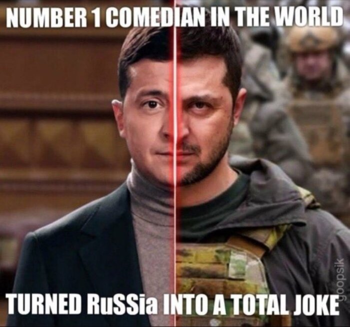 Bilden visar en man i kostym på vänster sida och i militäruniform på höger sida, tillsammans med texten "NUMBER 1 COMEDIAN IN THE WORLD TURNED RUssia INTO A TOTAL JOKE".