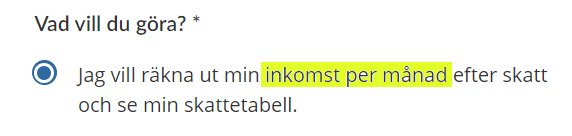 Skärmbild av Skatteverkets sida med texten "Jag vill räkna ut min inkomst per månad efter skatt och se min skattetabell". Texten "inkomst per månad" är markerad.