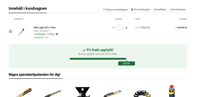 Kundvagnsinnehåll med produkten EXQ Light 5G1,5 50m för 1 345,00 kr och meddelande om fri frakt uppfyllt. Specialerbjudanden visas under.