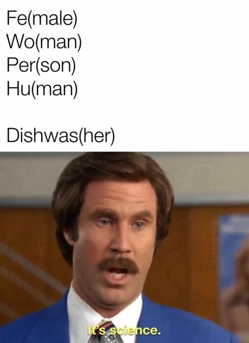 Ord som hänvisar till kön följt av "Dishwas(her)" och en man med mustasch som säger "It's science".