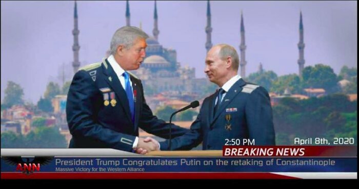 Donald Trump och Vladimir Putin i arméuniformer skakar hand med ett redigerat nyhetsankare om återtagandet av Konstantinopel med Hagia Sofia i bakgrunden, den 8 april 2020.