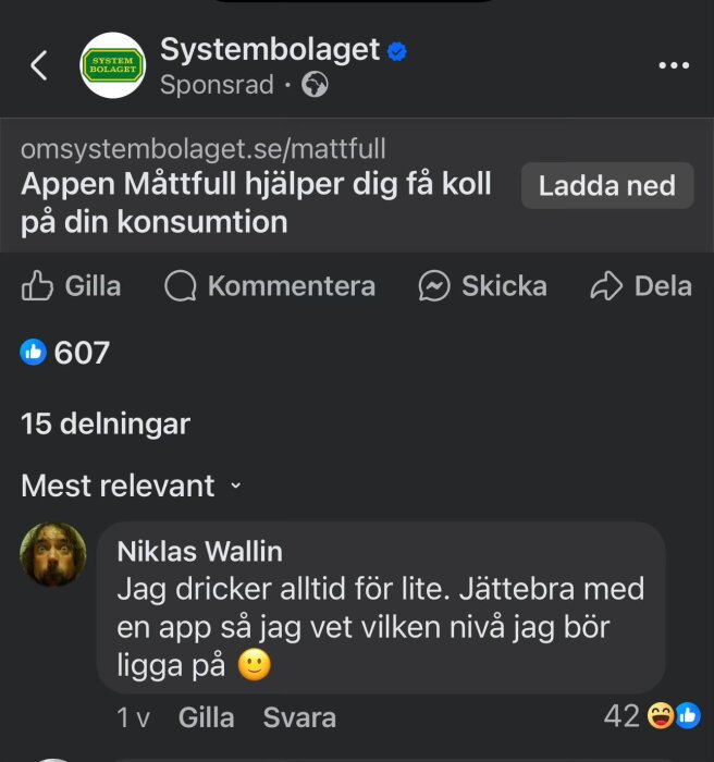 Reklam för Systembolagets app Måttfull på Facebook med kommentaren "Jag dricker alltid för lite. Jättebra med en app så jag vet vilken nivå jag bör ligga på" från en användare.