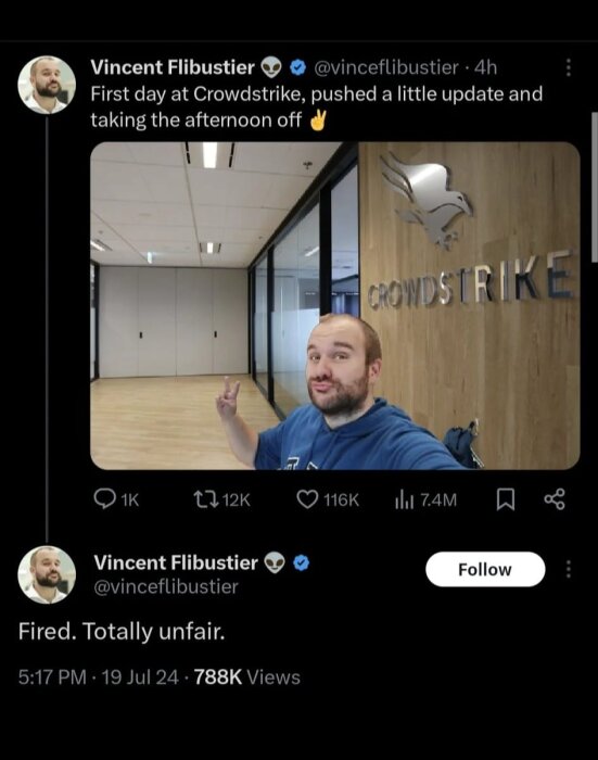 Skärmbild av två tweets från Vincent Flibustier. Den första visar en man vid Crowdstrike-kontoret. Den andra säger "Fired. Totally unfair.