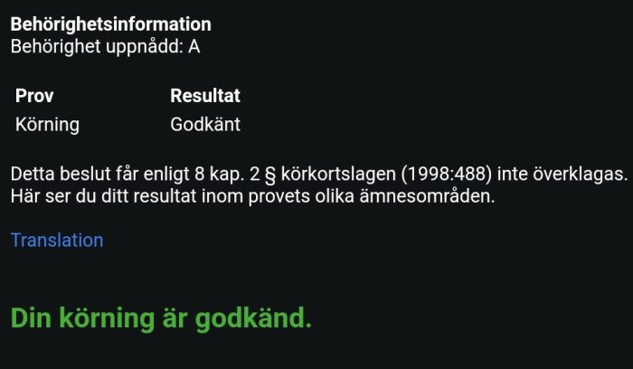 Skärmbild som visar ett godkänt körkortsprov för körning med meddelandet "Din körning är godkänd" i grön text.