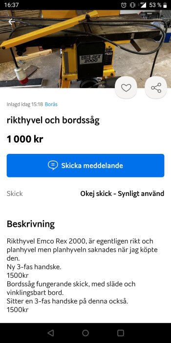 Gul rikthyvel och bordssåg Emco Rex 2000 med sladdar, knappar och vinkelmätare. Inlägg beskriver att planhyveln saknas. 1 000 kr.