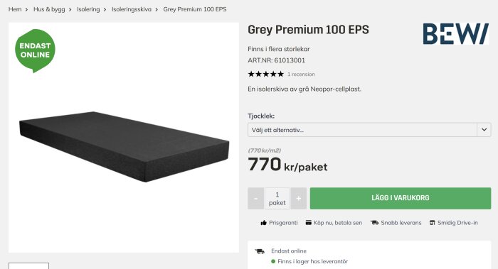 Bild av en produktbeskrivning för BEWI Grey Premium 100 EPS isolerskiva i grå Neopor-cellplast, kostar 770 kronor per paket, endast tillgänglig online.