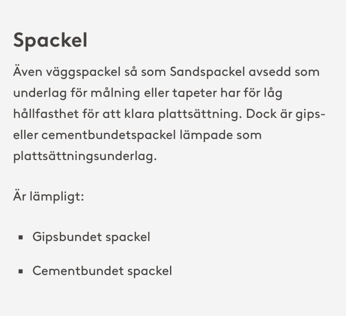 Text om "Spackel" med information om att väggspackel inte är lämpligt för plattsättning; gipsbundet eller cementbundet spackel rekommenderas.