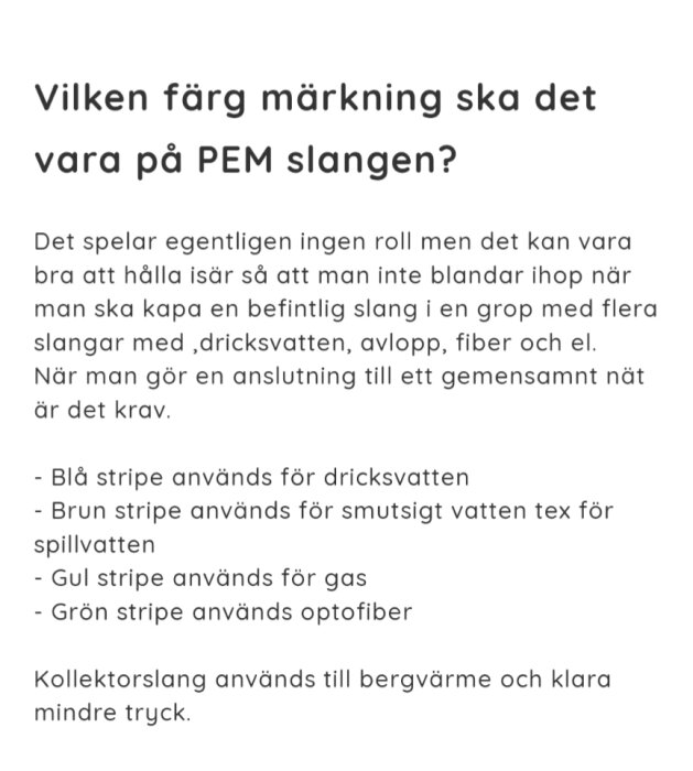 Bilden föreställer en lista över färgmarkeringar för PEM-slangar och deras användningsområden, samt en beskrivning av kollektor-slang för bergvärme.