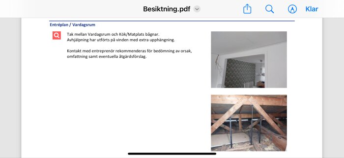 Besiktningsrapport som anmärker på bågnande tak mellan vardagsrum och kök/matplats, med bilder på en spricka i ett hörn av rummet och förstärkningar på vinden.