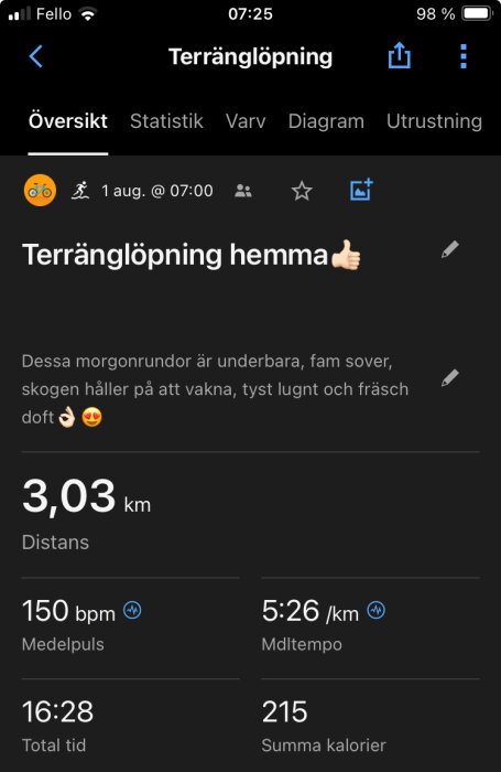 Skärmdump av en träningsapp som visar en terränglöpningssession på 3,03 km, med en medelpuls på 150 bpm, ett medeltempo på 5:26 min/km, och en total tid på 16:28 minuter.