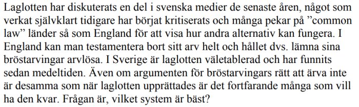 Ett stycke text som diskuterar laglotten i svenska medier och jämför den med arvslagar i England.