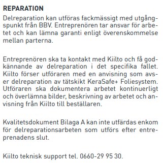 Text om reparation från Kiilto med instruktioner för delreparationer, kontakt med Kiilto för godkännande, och dokumentationskrav samt teknisk support information.