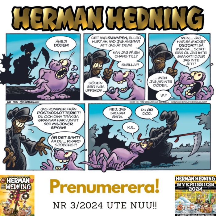 Herman Hedning-serie där en lila figur konfronteras av döden, som skämtar om att han kommer från Postkodlotteriet innan han säger att figuren är död.