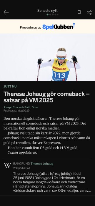 Therese Johaug klädd i skiddräkt och nummerlapp 113 under skidlopp. Texten i bilden handlar om hennes comeback inför VM 2025.