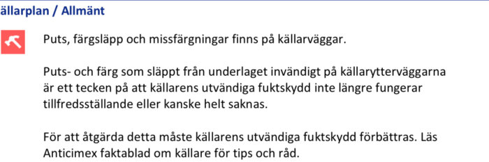 Skärmdump av en text från Anticimex som beskriver att putsen och färgen har släppt från källarens väggar, vilket kan indikera bristande fuktskydd som behöver åtgärdas.