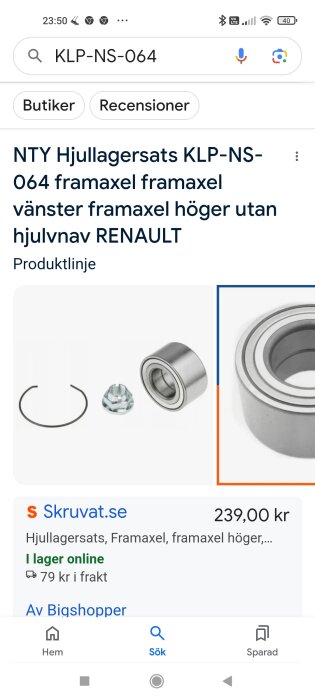 Bild på en produktlista för NTY Hjullagersats KLP-NS-064 framaxel från skruvat.se med priset 239 kr, visande en hjullager, låsring och mutter.