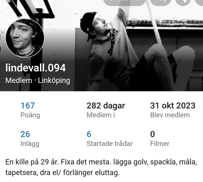 Profilbild av en man vid namn "lindevall.094" i Linköping, med detaljer om medlemskap, poäng, inlägg och intressen inom DIY och renovering.