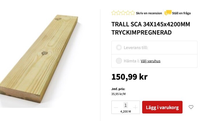 Tryckimpregnerad trall SCA 34x145x4200 mm för 150,99 kr på en bygghandelswebbplats med alternativ för leverans och hämtning.