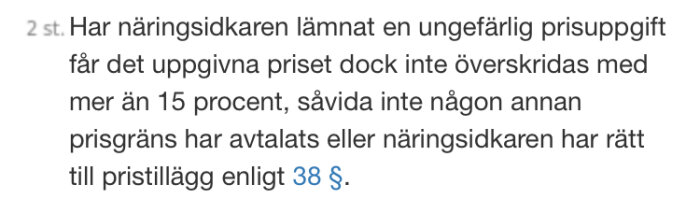 Textutdrag om att en ungefärlig prisuppgift inte får överskridas med mer än 15 procent, enligt 38 §.