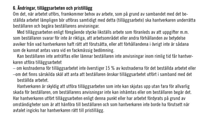 Bild av Hantverksformuläret, avsnitt 6 om ändringar, tilläggsarbeten och pristillägg. Texten beskriver regler för hur hantverkare hanterar tilläggsarbeten.