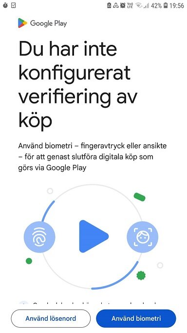 Skärmbild från Google Play som visar meddelandet "Du har inte konfigurerat verifiering av köp" och alternativ för biometrisk verifiering samt användning av lösenord.