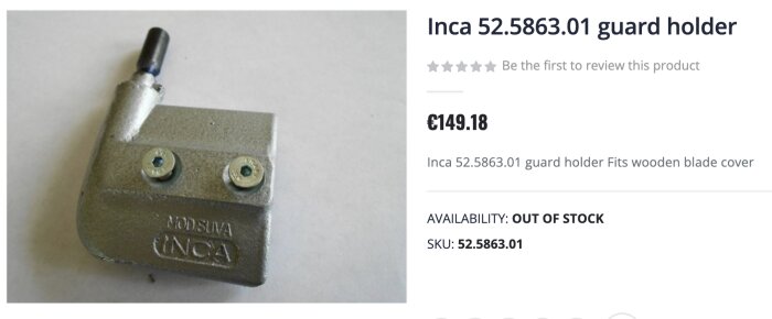 Inca 52.5863.01 kutterskyddshållare i metall med två skruvar, priset €149.18 och tillgänglighet bedömd som "OUT OF STOCK" enligt produktsidan.