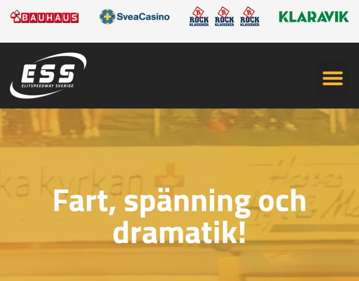 Bilden visar ESS Elitspeedway Sverige-logotypen och sloganen "Fart, spänning och dramatik!" samt sponsorer som Bauhaus och SveaCasino.