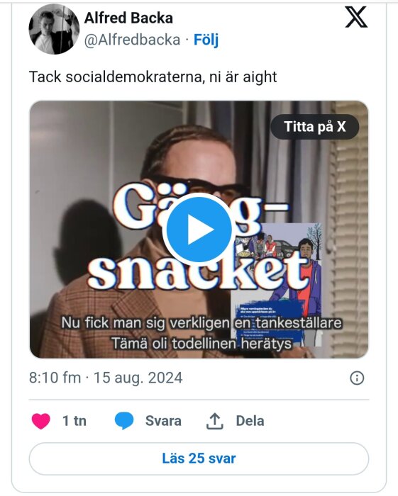 En tweet från Alfred Backa med texten "Tack socialdemokraterna, ni är aight", med en video från ett program med översättning till svenska och finska.