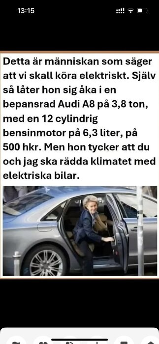 Person som stiger ur en bepansrad Audi A8, med text som kritiserar användandet av bensindrivna bilar i kontrast till uppmaningen att använda elektriska bilar.