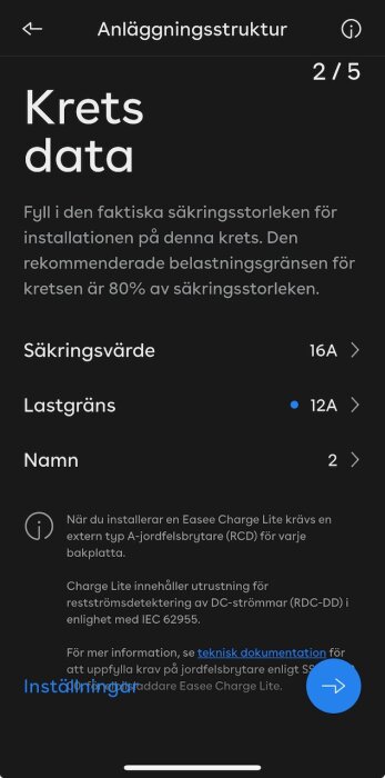 Kretsinställningar i installationsappen, där säkringsvärde är 16A, lastgräns är 12A, och namnet på kretsen är 2. Text om specifika installationskrav för Easee Charge Lite visas.