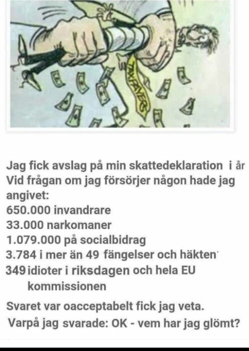 Tecknad man som hålls i sitt slips av en annan man i kostym, omgiven av flygande pengar och följt av en humoristisk text om skattedeklaration.