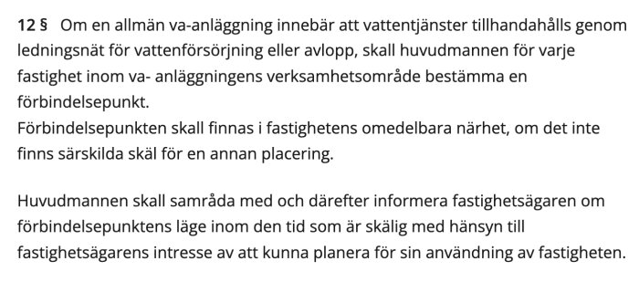 Text från lagen om allmänna vattentjänster (LAV) 12 § om fastställande och samråd kring förbindelsepunkt för vatten- och avloppsnät.