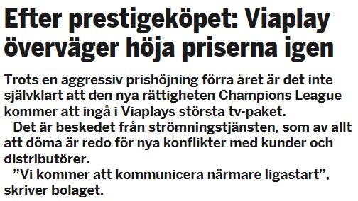 Tidningsartikel med rubriken "Efter prestigeköpet: Viaplay överväger höja priserna igen" och text om prishöjningar samt rättigheter till Champions League.