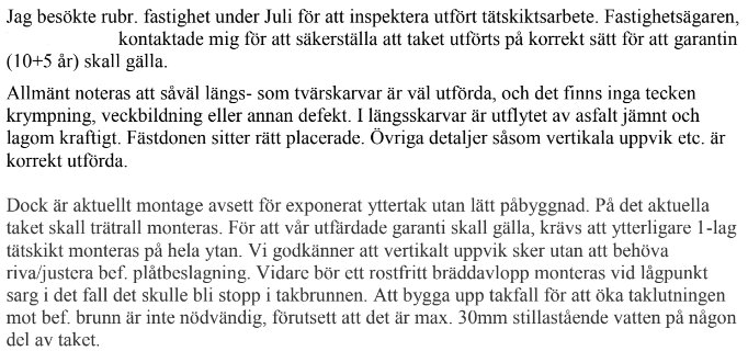 Inspektionsrapport om tätskiktsarbete på ett tak, som beskriver att längs- och tvärskarvar är väl utförda utan defekter, samt att trätrall ska monteras och ytterligare tätskikt krävs.