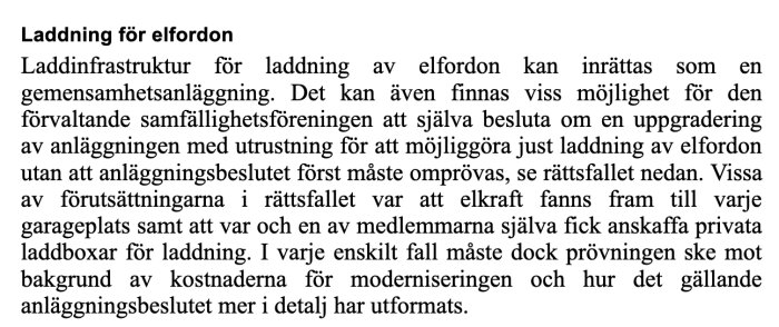 Text som beskriver hur laddinfrastruktur för elfordon kan inrättas som en gemensamhetsanläggning och vilka rättsliga och praktiska aspekter som behöver beaktas.