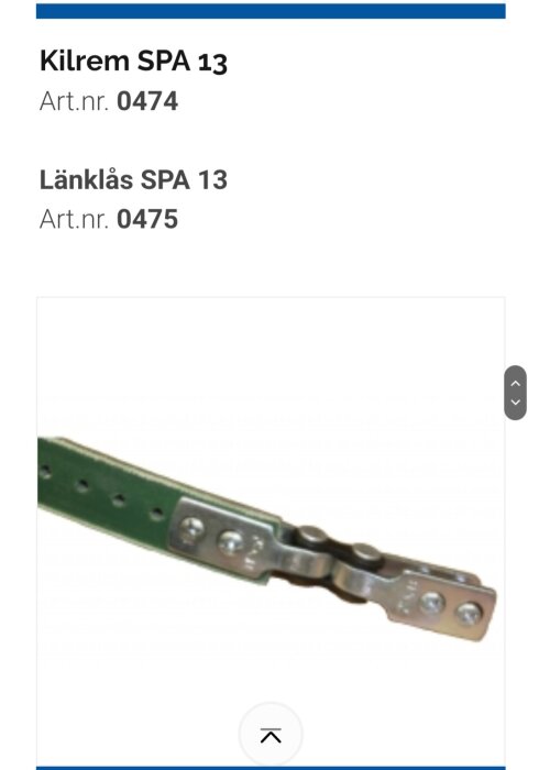 Bild av kilrem SPA 13, artikelnummer 0474, och länkås SPA 13, artikelnummer 0475.