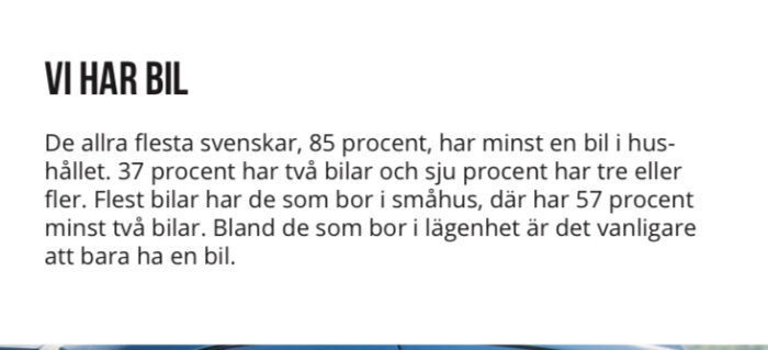 Textsnutt som beskriver svenskarnas bilinnehav med statistik om antal bilar per hushåll och skillnad mellan boende i småhus och lägenhet.