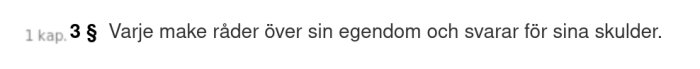 Citat från äktenskapsbalken: "Varje make råder över sin egendom och svarar för sina skulder.