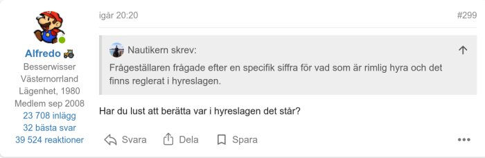 Forumtråd med användare Alfredo som svarar på ett inlägg från Nautikern om var i hyreslagen specificerad hyra regleras.